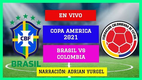brasil vs colombia en vivo rcn